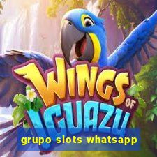 grupo slots whatsapp